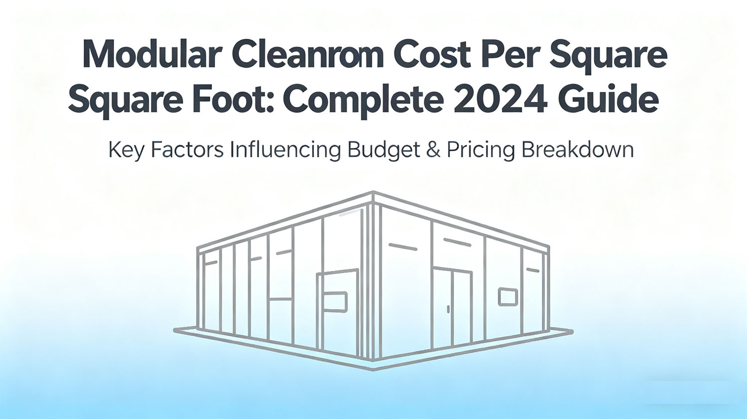 Modular Cleanroom Cost Per Square Foot: 
