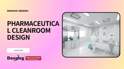 Pharmaceutical Cleanroom Design: Best Practices for Complian