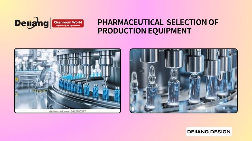 Pharmaceutical Selection of Production Equipment.jpg