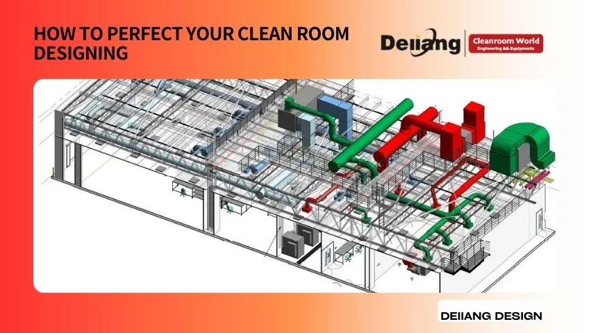 How to Perfect Your Clean Room Designing: Tips and Techniques