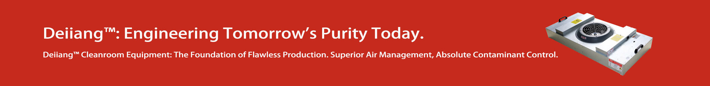 Deiiang Engineering Tomorrow's Purity Today!